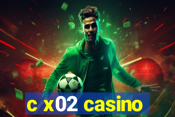 c x02 casino